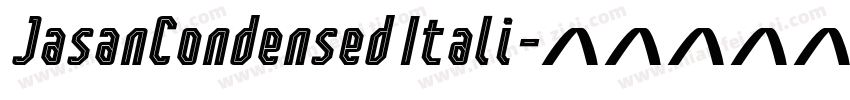 JasanCondensed Itali字体转换